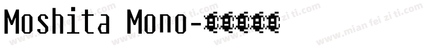 Moshita Mono字体转换